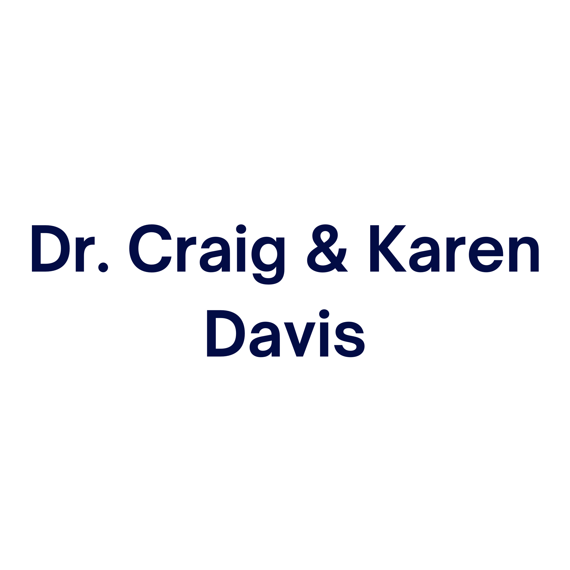 Dr. Craig and Karen Davis 